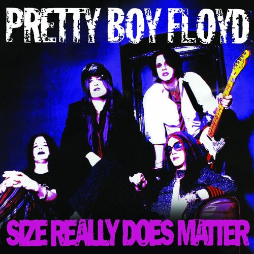 PRETTY BOY FLOYD - SIZE REALLY DOES MATTER NEW CD